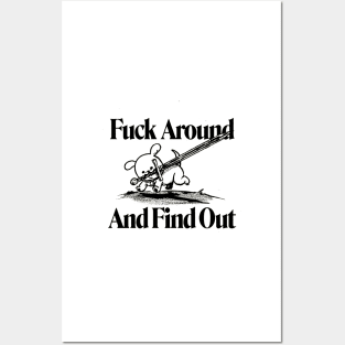 Fuck Around & Find Out Posters and Art